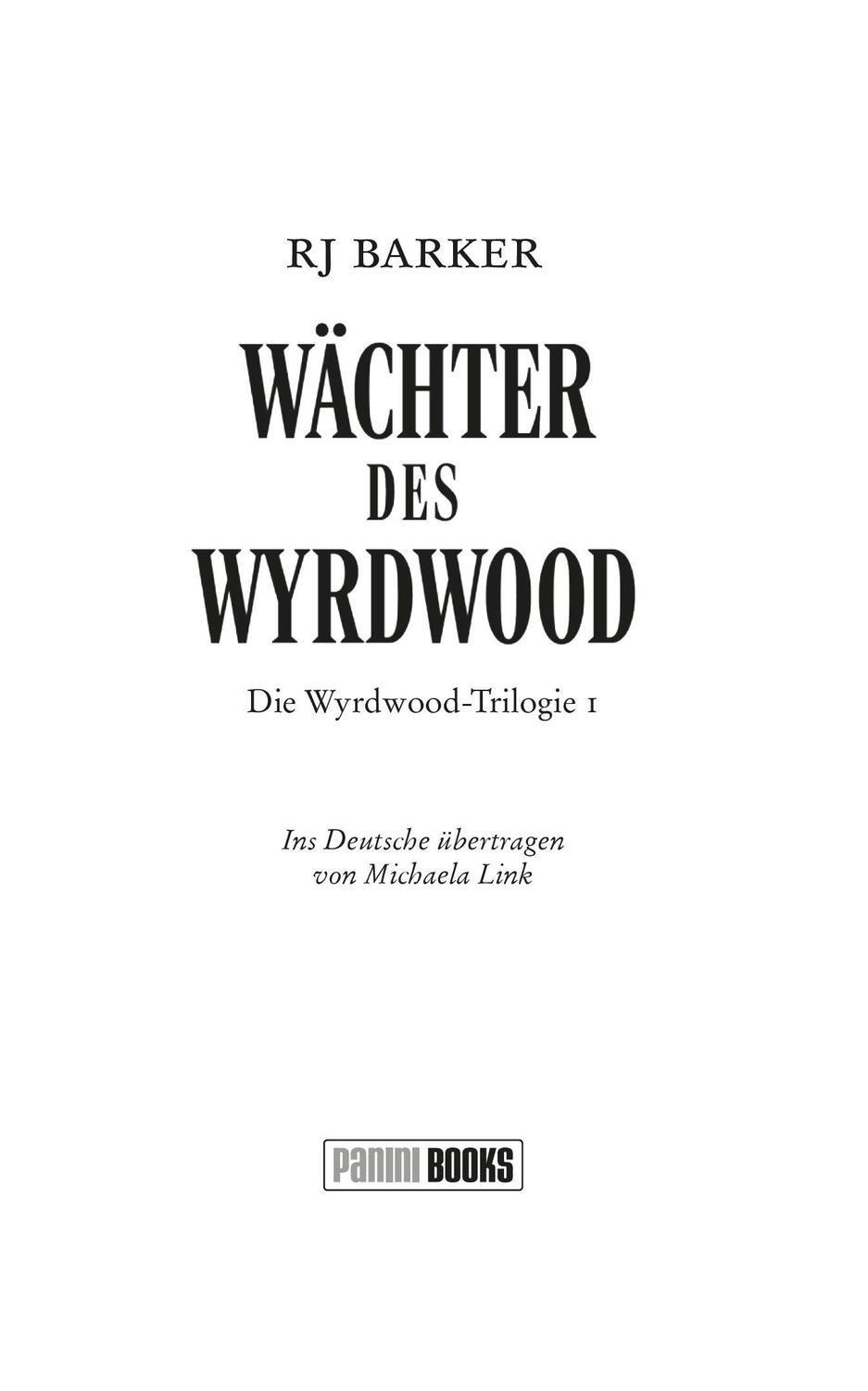 Bild: 9783833244865 | Wächter des Wyrdwood | Rj Barker | Taschenbuch | 400 S. | Deutsch