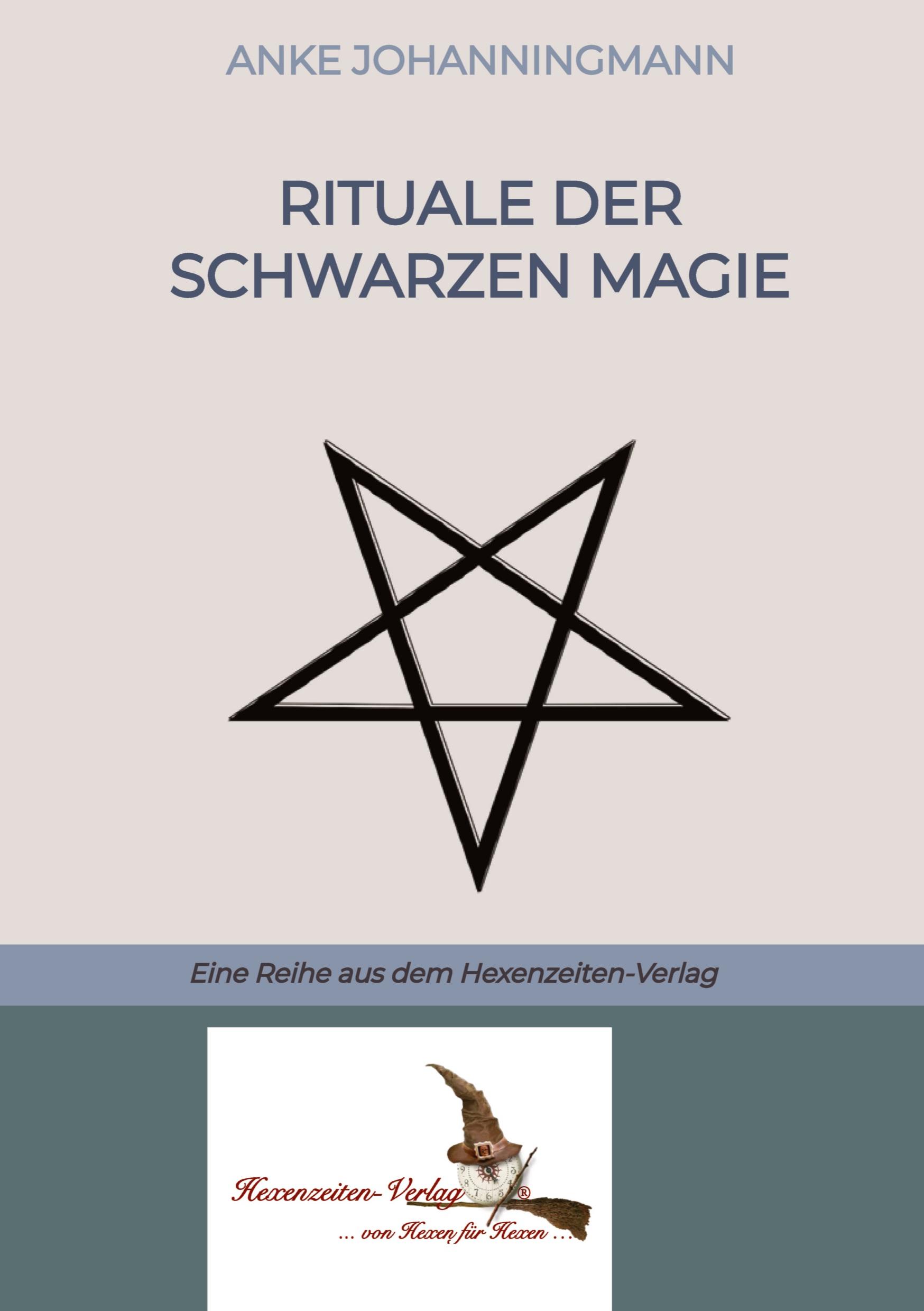 Cover: 9783384189448 | Rituale der Schwarzen Magie | Eine Reihe aus dem Hexenzeiten-Verlag