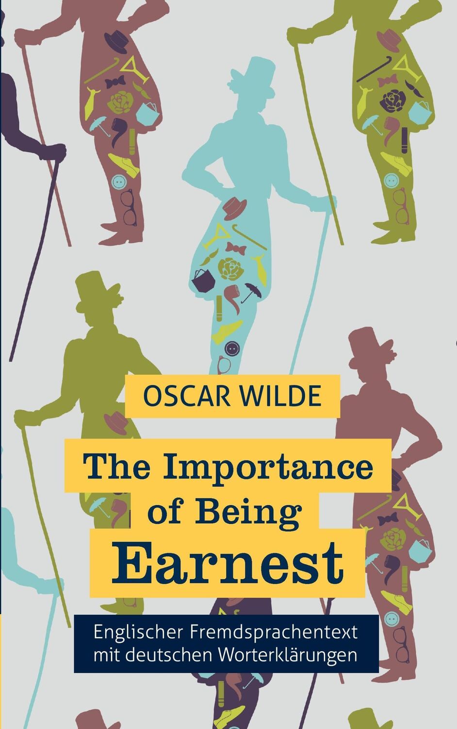 Cover: 9783946571490 | The Importance of Being Earnest: Fremdsprachentext Englisch mit...