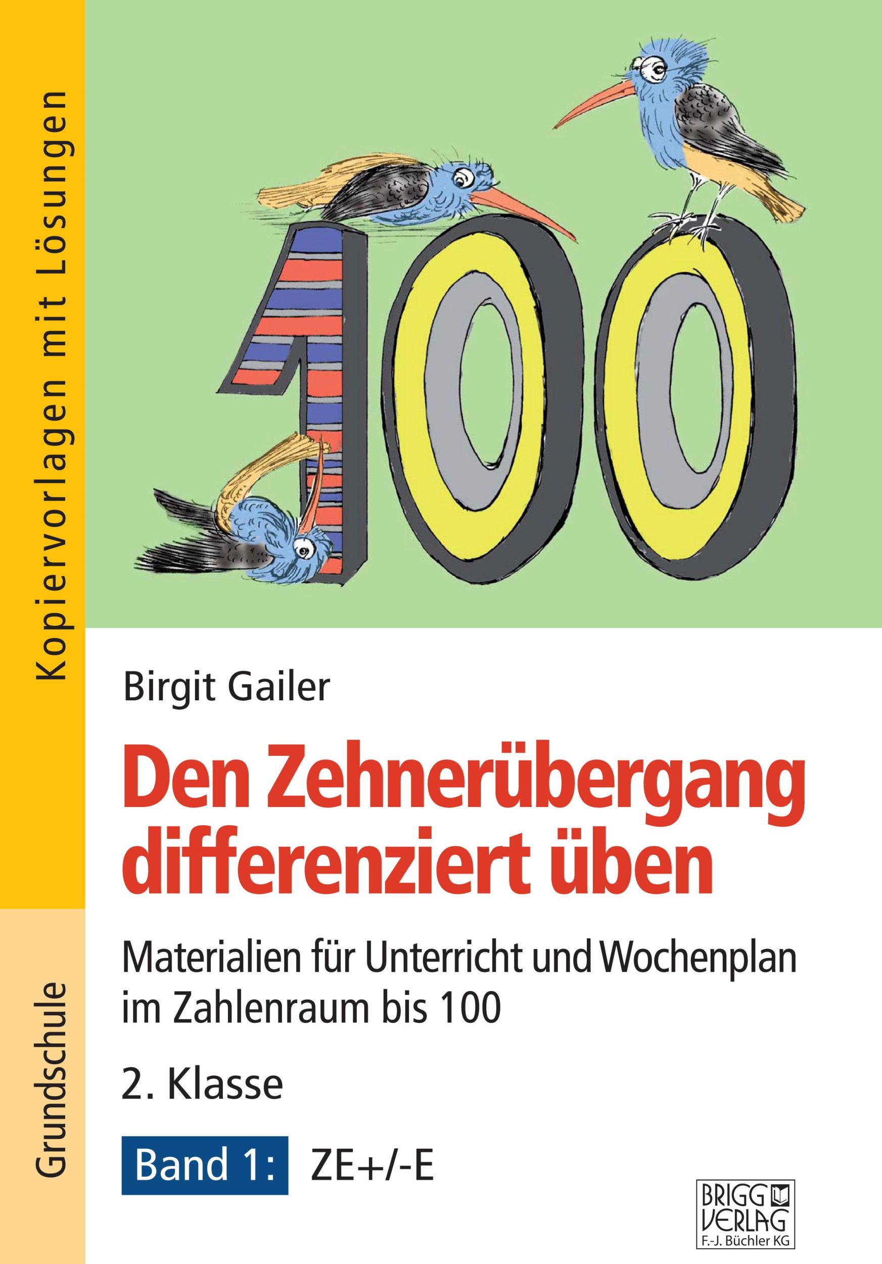 Cover: 9783956603426 | Den Zehnerübergang differenziert üben - 2. Klasse / Band 1 | Gailer