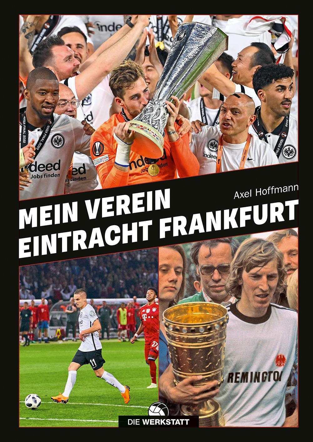 Cover: 9783730707227 | Mein Verein Eintracht Frankfurt | Axel Hoffmann | Buch | 158 S. | 2024