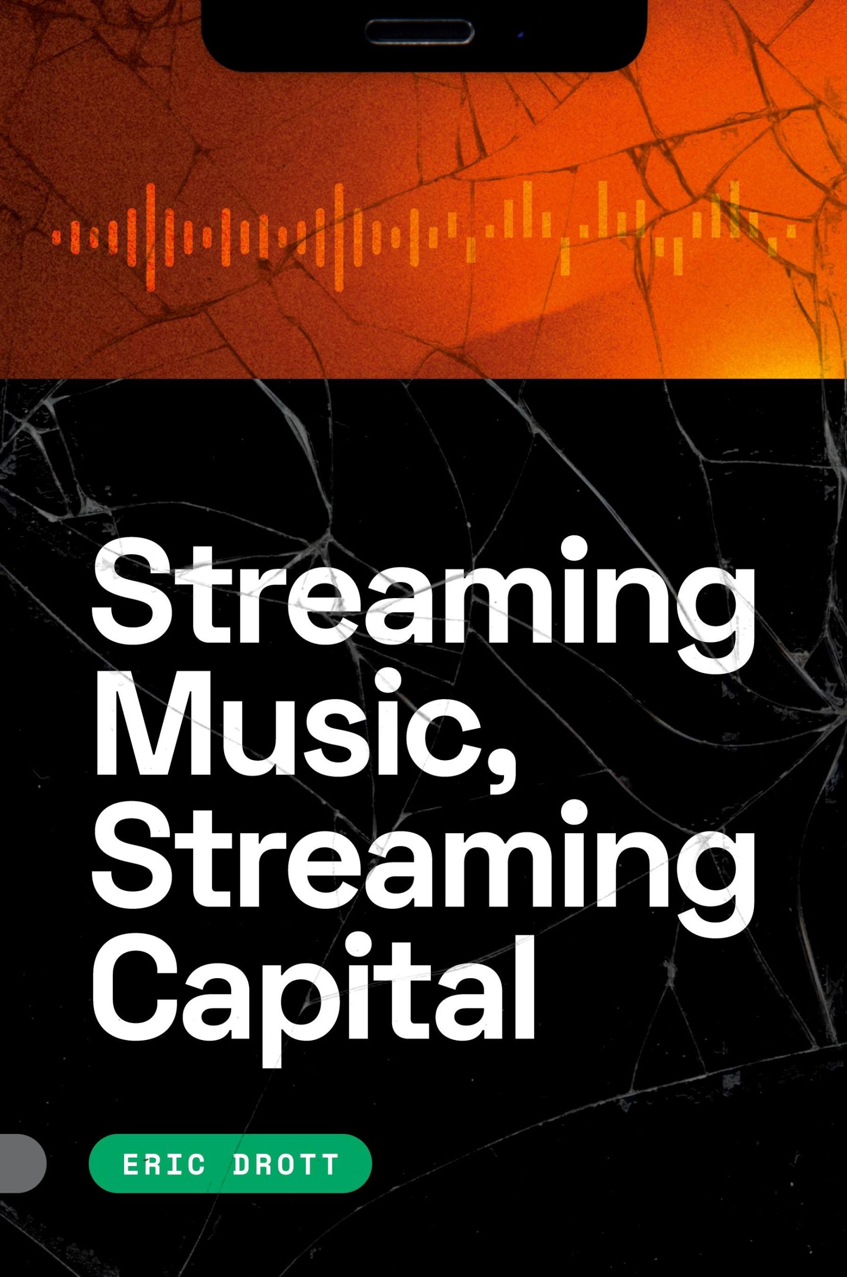 Cover: 9781478025740 | Streaming Music, Streaming Capital | Eric Drott | Taschenbuch | 2024