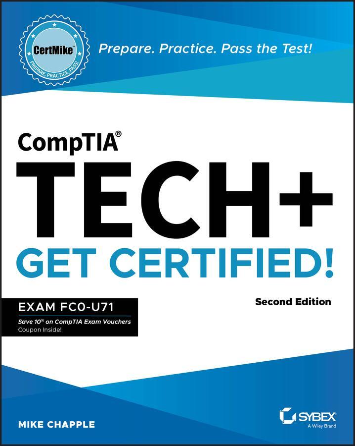 Cover: 9781394290659 | Comptia Tech+ Certmike: Prepare. Practice. Pass the Test! Get...