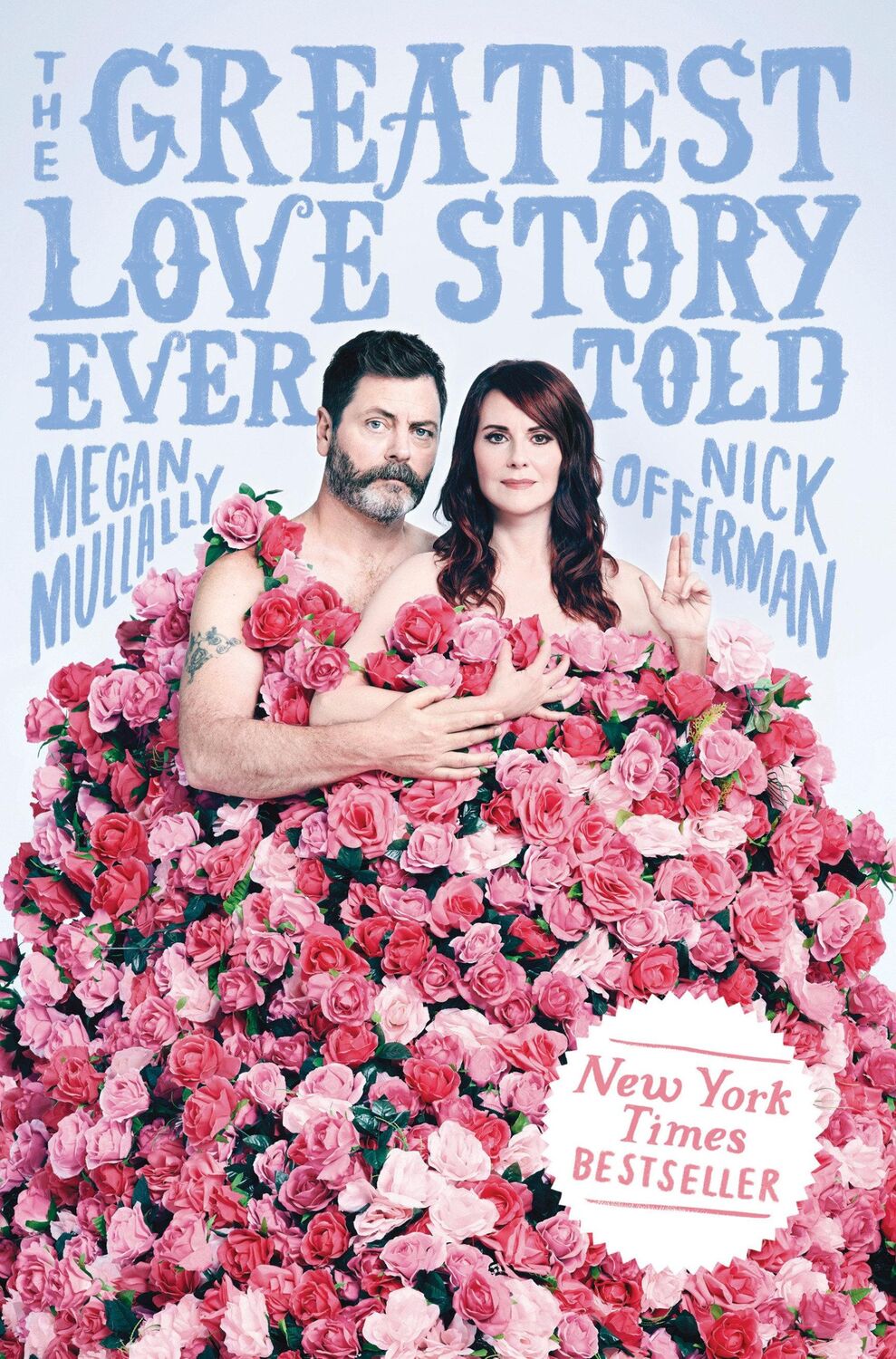 Cover: 9781101986691 | The Greatest Love Story Ever Told | An Oral History | Mullally (u. a.)