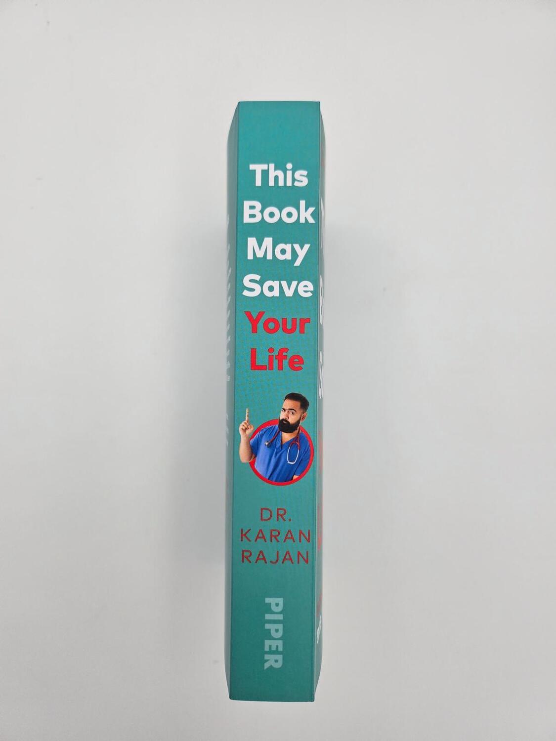 Bild: 9783492065382 | This Book May Save Your Life | Karan Rajan | Taschenbuch | 352 S.