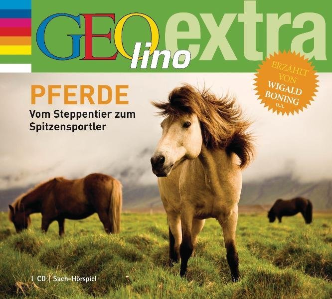 Cover: 9783837101294 | Pferde, Audio-CD | GEOlino extra Hör-Bibliothek | Wigald Boning | CD