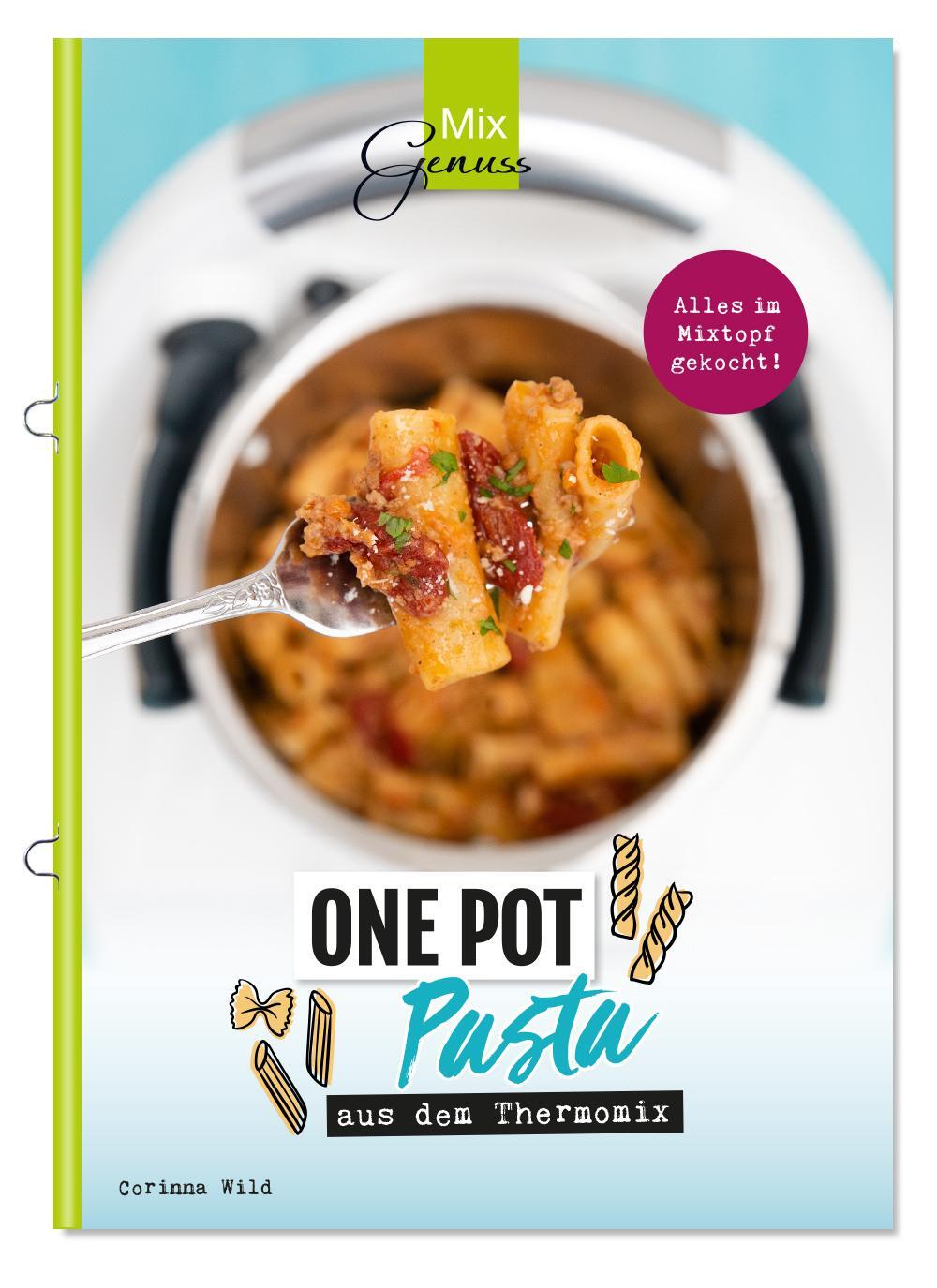 Cover: 9783961810161 | ONE POT PASTA | aus dem Thermomix® | Wild Corinna | Broschüre | 48 S.