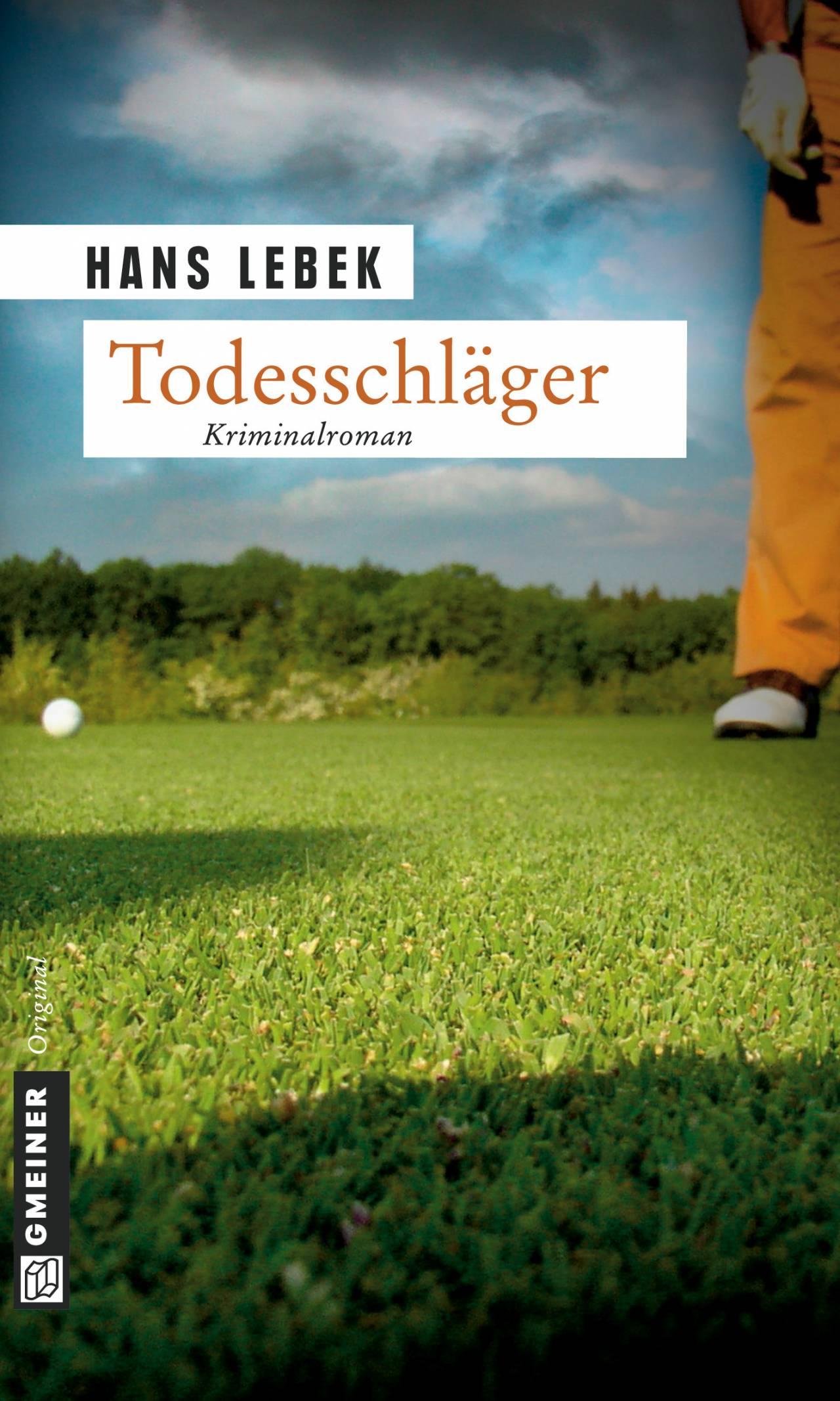 Cover: 9783899776607 | Todesschläger | Ein Golferkrimi | Hans Lebek | Taschenbuch | 371 S.