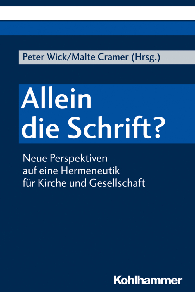 Cover: 9783170370463 | Allein die Schrift? | Peter Wick (u. a.) | Taschenbuch | 167 S. | 2019