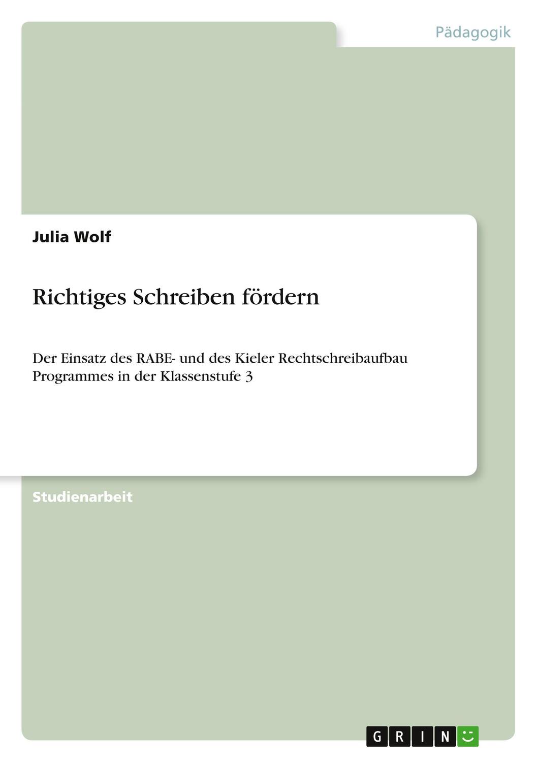 Cover: 9783346172334 | Richtiges Schreiben fördern | Julia Wolf | Taschenbuch | Paperback