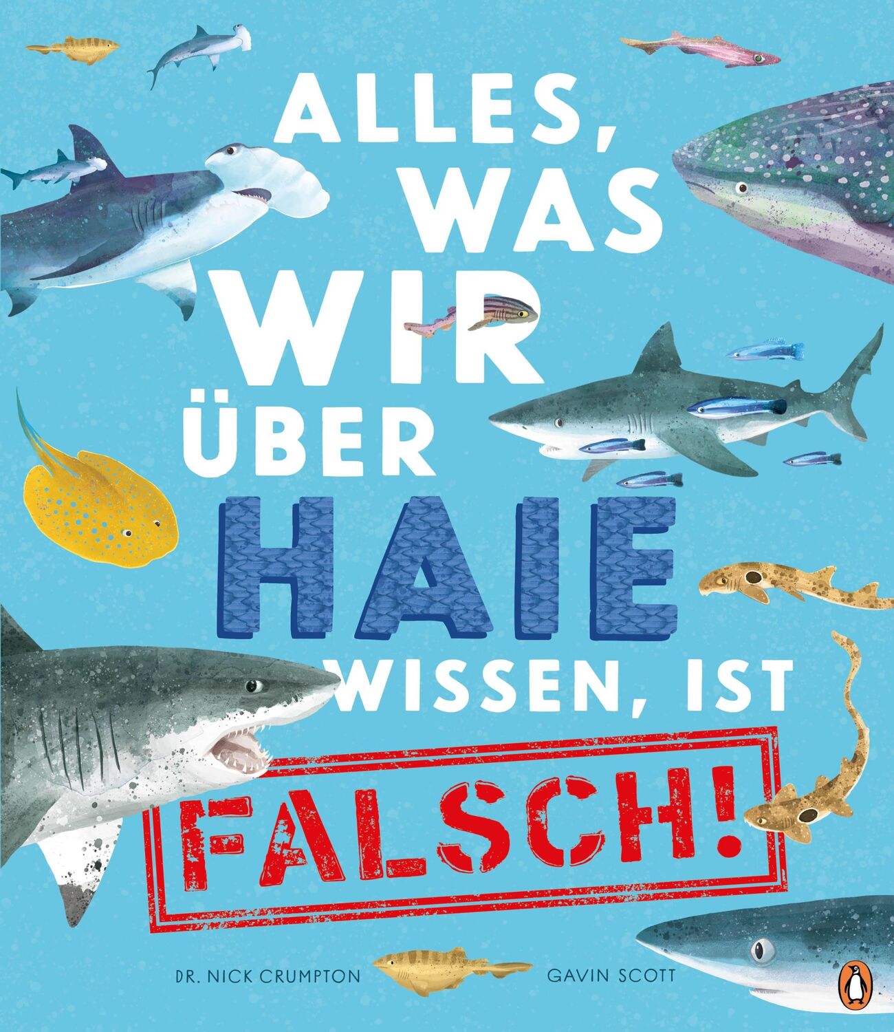 Cover: 9783328302599 | Alles, was wir über Haie wissen, ist falsch! | Nick Crumpton | Buch