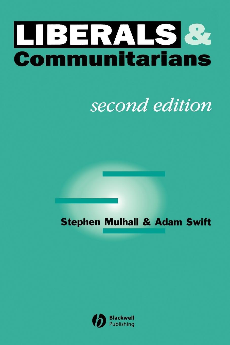 Cover: 9780631198192 | Liberals and Communitarians | Adam Swift (u. a.) | Taschenbuch | 1996