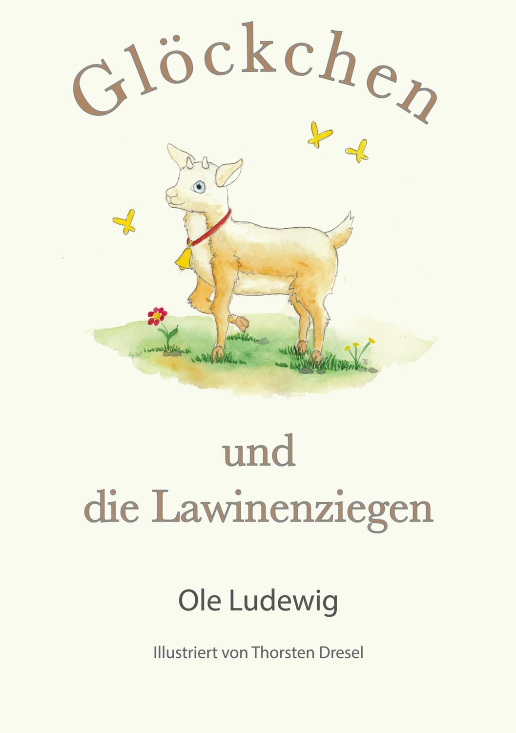 Cover: 9783769303162 | Glöckchen und die Lawinenziegen | Ole Ludewig | Taschenbuch | 76 S.