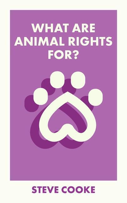 Cover: 9781529228410 | What Are Animal Rights For? | Steve Cooke | Taschenbuch | Englisch