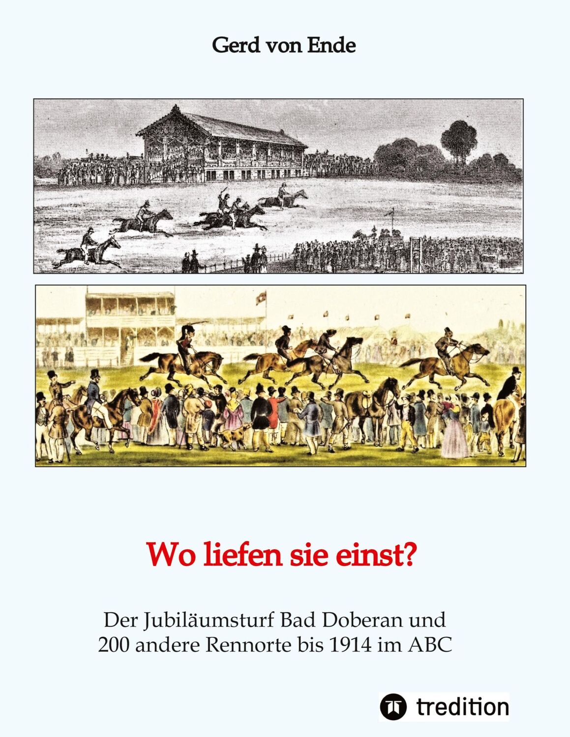 Cover: 9783347456419 | Wo liefen sie einst? | Gerd von Ende | Buch | 476 S. | Deutsch | 2022