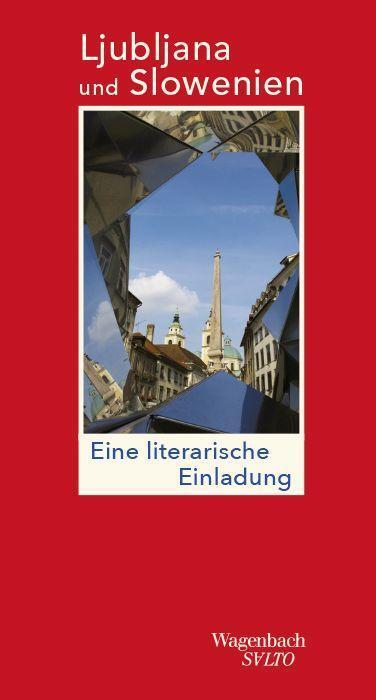 Cover: 9783803113740 | Ljubljana und Slowenien | Eine literarische Einladung | Ales Steger