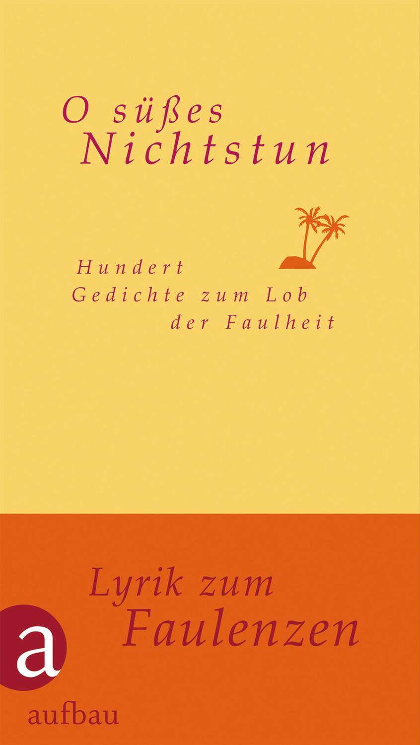 Cover: 9783351035716 | O süßes Nichtstun | Hundert Gedichte zum Lob der Faulheit | Engler