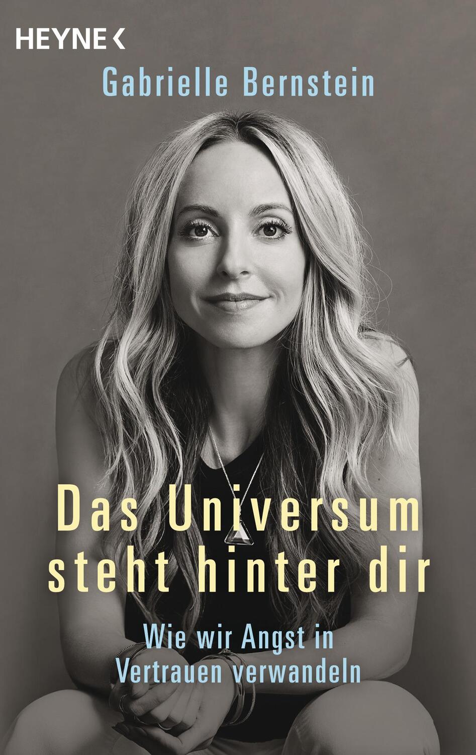 Cover: 9783453703544 | Das Universum steht hinter dir | Wie wir Angst in Vertrauen verwandeln