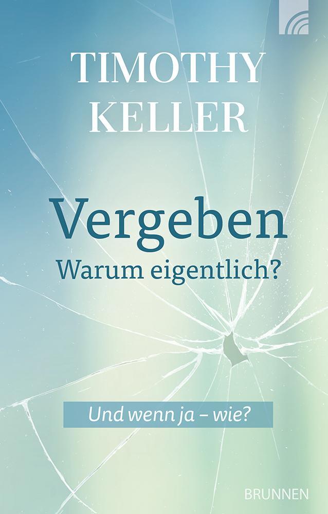 Cover: 9783765536175 | Vergeben - warum eigentlich? | Timothy Keller | Buch | 352 S. | 2024