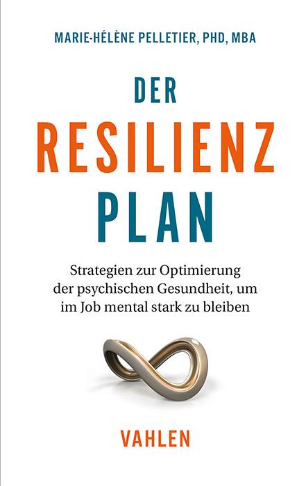 Cover: 9783800675296 | Der Resilienzplan | Marie-Hélène Pelletier | Taschenbuch | 170 S.