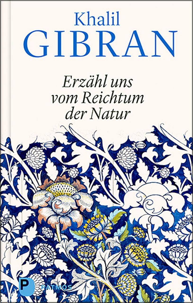 Cover: 9783843613538 | Erzähl uns vom Reichtum der Natur | Khalil Gibran | Buch | 128 S.