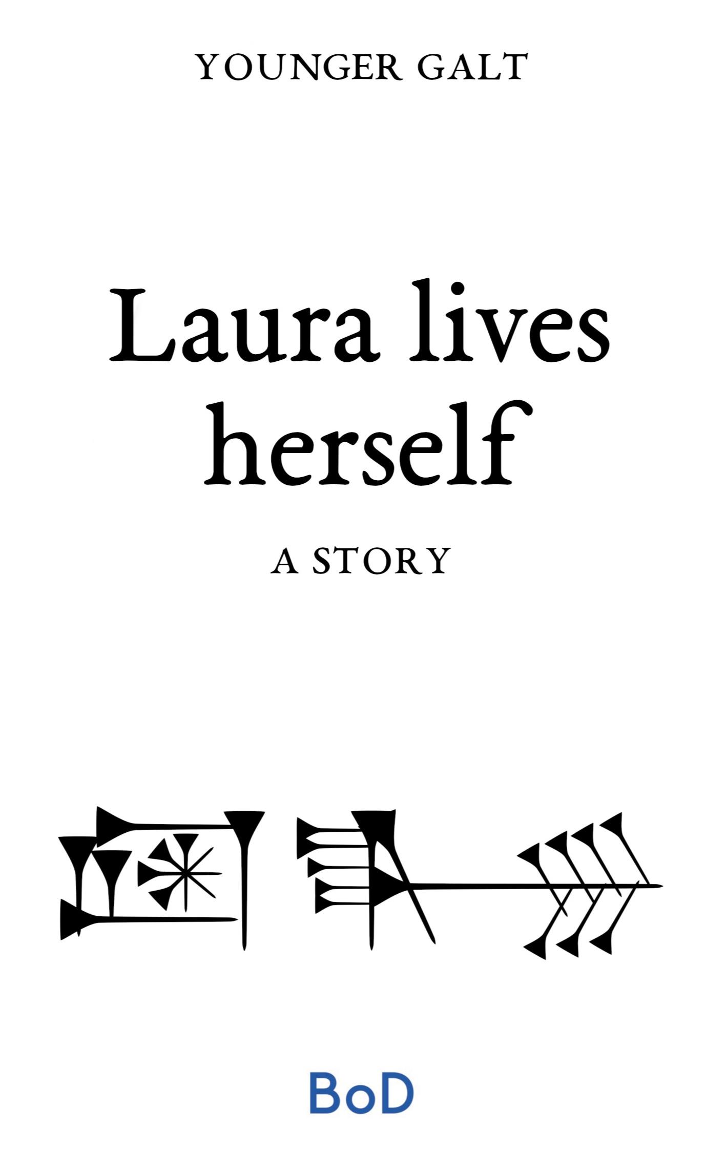 Cover: 9783753407593 | Laura lives herself | Younger Galt | Taschenbuch | Paperback | 2021