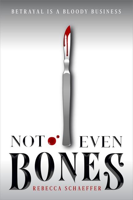 Cover: 9781328863546 | Not Even Bones | Rebecca Schaeffer | Buch | Englisch | 2018