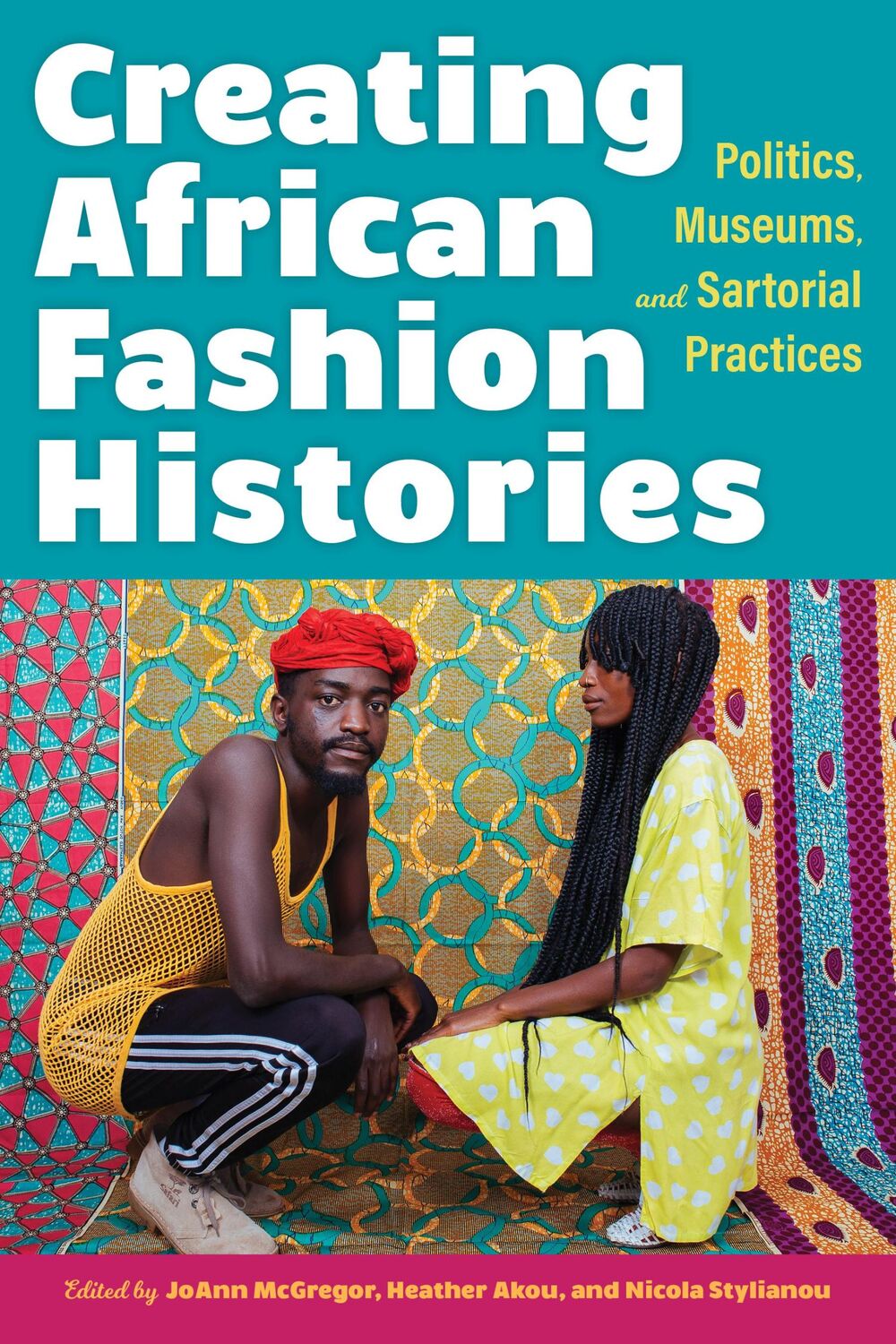 Cover: 9780253060129 | Creating African Fashion Histories | Heather M. Akou (u. a.) | Buch