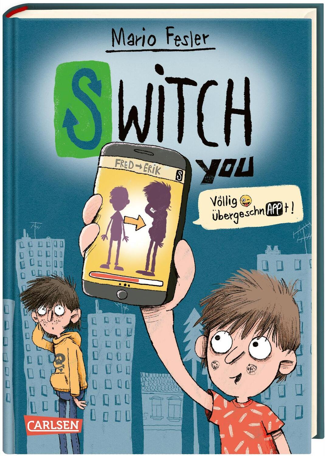 Cover: 9783551654168 | SWITCH YOU. Völlig übergeschnAPPt! 1: Völlig übergeschnAPPt! | Fesler