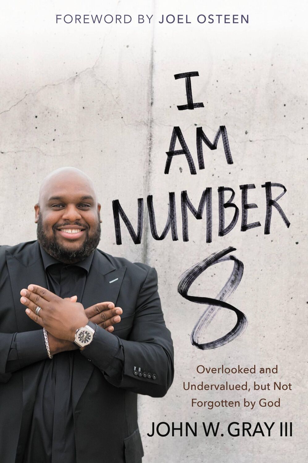 Cover: 9781455539543 | I Am Number 8 | Overlooked and Undervalued, But Not Forgotten by God