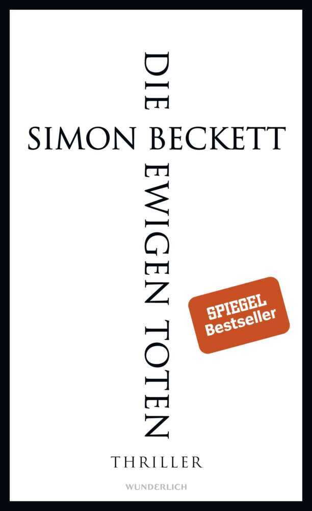 Cover: 9783805250023 | Die ewigen Toten | Thriller | Simon Beckett | Buch | 480 S. | Deutsch