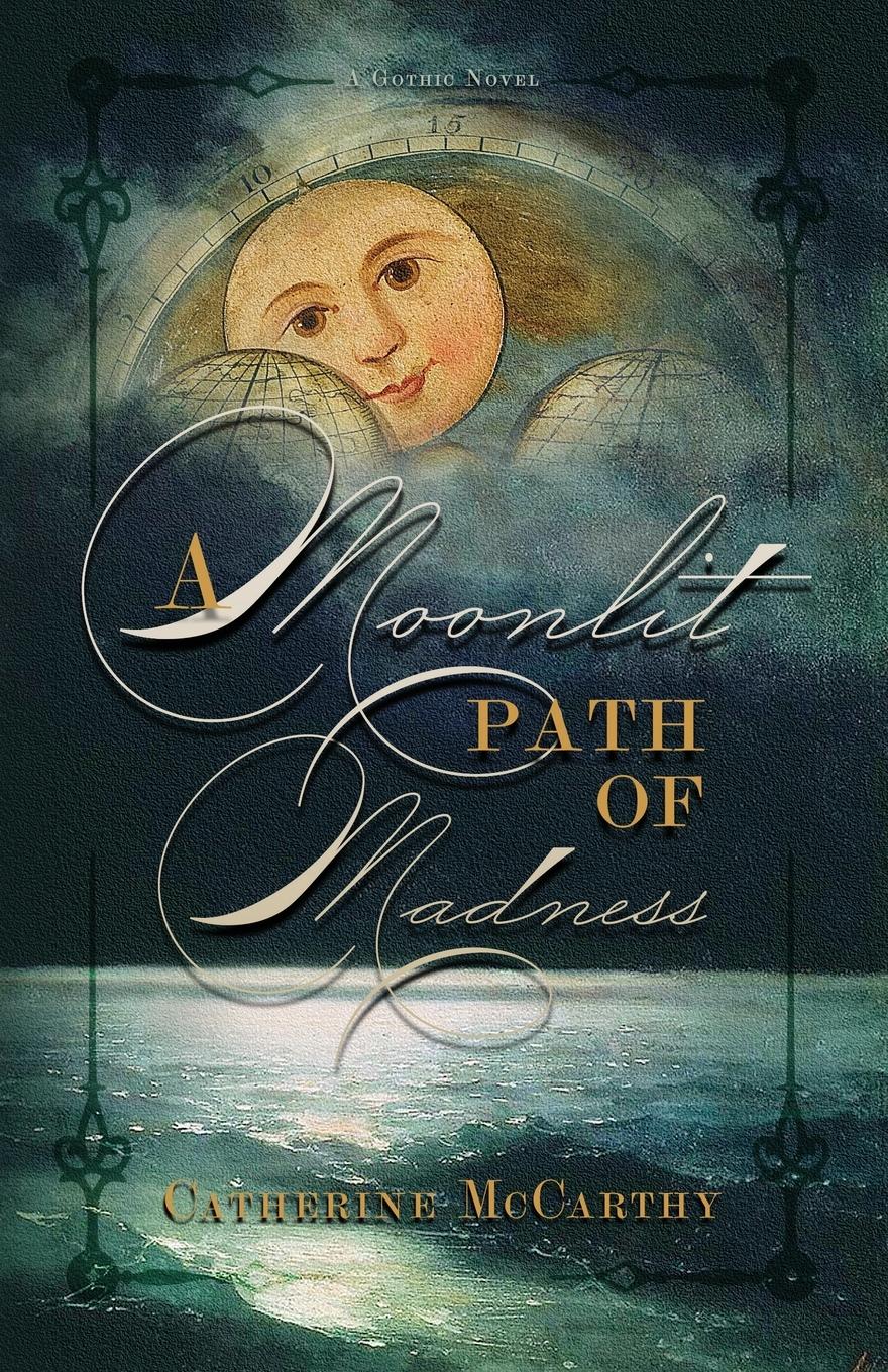 Cover: 9781944286309 | A Moonlit Path of Madness | Catherine Mccarthy | Taschenbuch | 2023