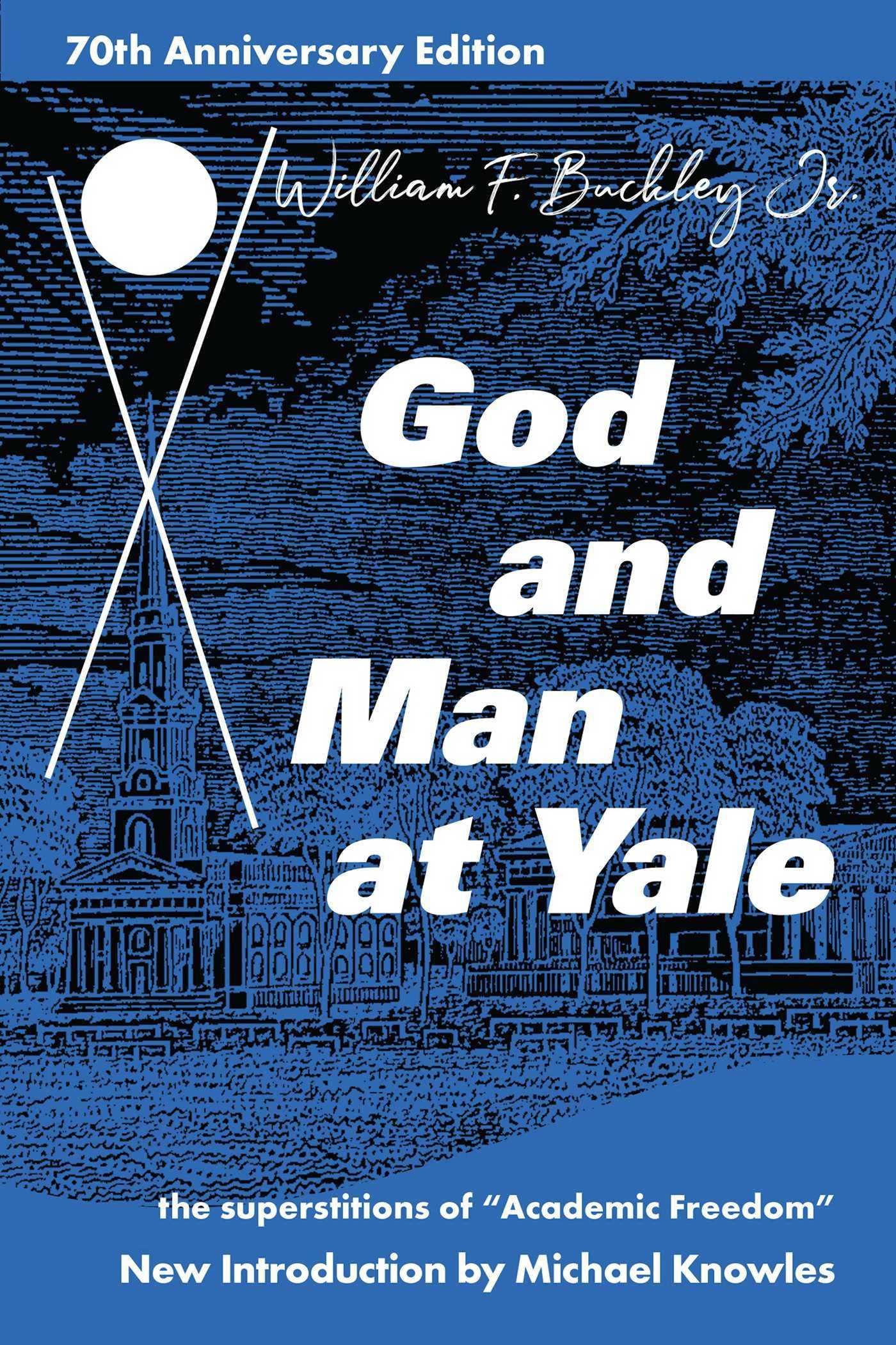 Cover: 9781684512362 | God and Man at Yale | The Superstitions of 'Academic Freedom' | Buch