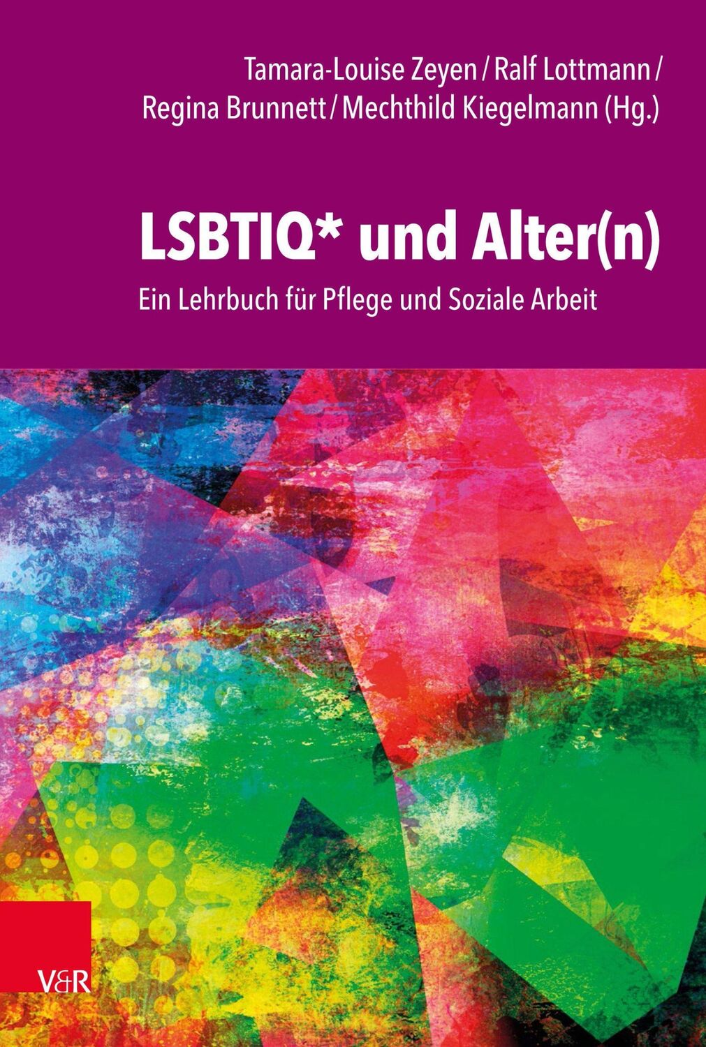 Cover: 9783525702727 | LSBTIQ* und Alter(n) | Ein Lehrbuch für Pflege und Soziale Arbeit