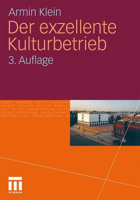 Cover: 9783531180342 | Der exzellente Kulturbetrieb | Armin Klein | Taschenbuch | Paperback