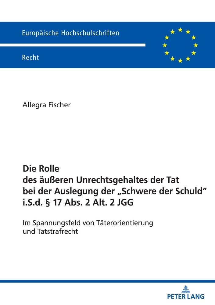 Cover: 9783631920282 | Die Rolle des äußeren Unrechtsgehaltes der Tat bei der Auslegung...