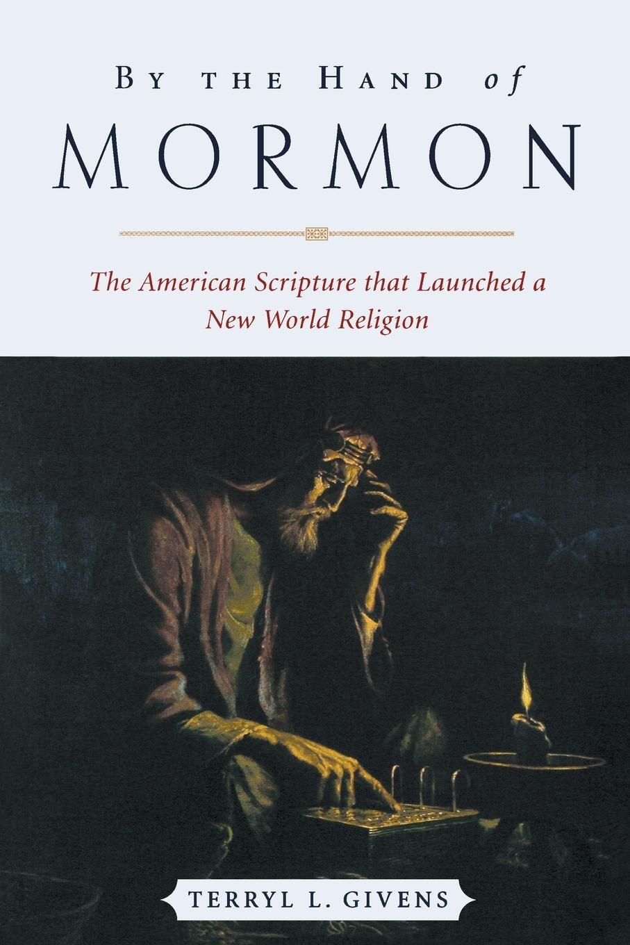 Cover: 9780195168884 | By the Hand of Mormon | Terryl L. Givens | Taschenbuch | Paperback