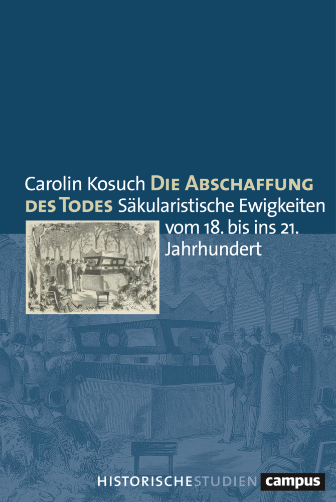 Cover: 9783593518466 | Die Abschaffung des Todes | Carolin Kosuch | Buch | 604 S. | Deutsch