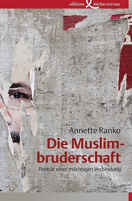 Cover: 9783896841575 | Die Muslimbruderschaft | Porträt einer mächtigen Verbindung | Ranko