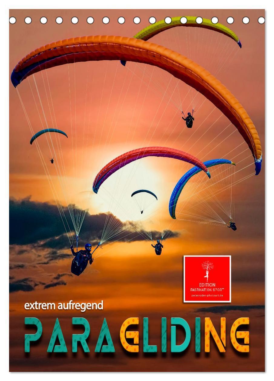 Cover: 9783435902965 | Paragliding - extrem aufregend (Tischkalender 2025 DIN A5 hoch),...