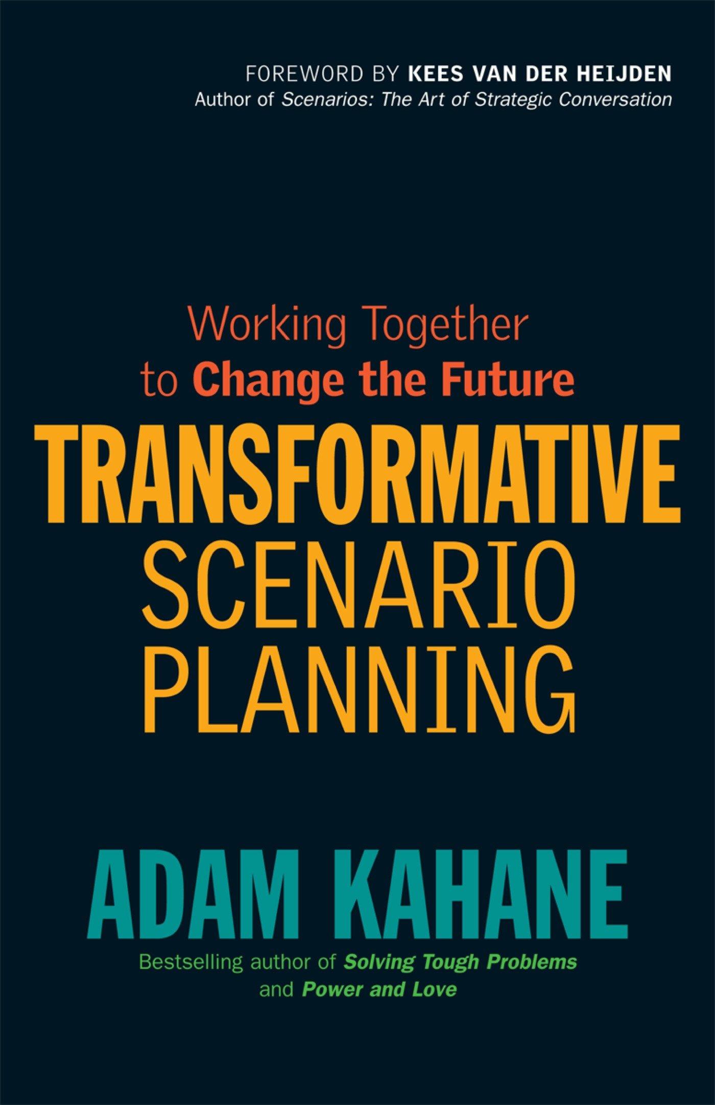 Cover: 9781609944902 | Transformative Scenario Planning | Adam Kahane | Taschenbuch | 2012