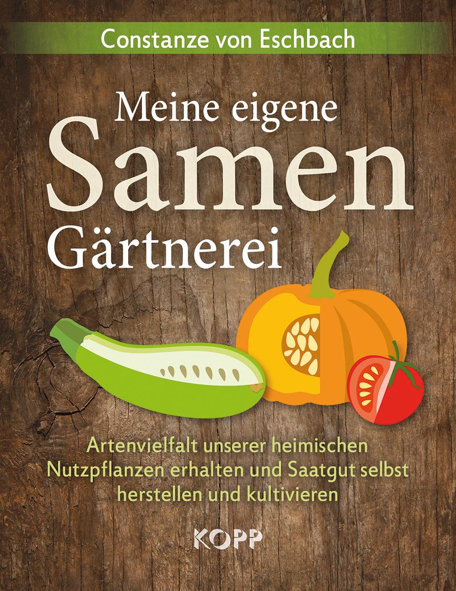 Cover: 9783864452277 | Meine eigene Samengärtnerei | Constanze Eschbach | Buch | 191 S.