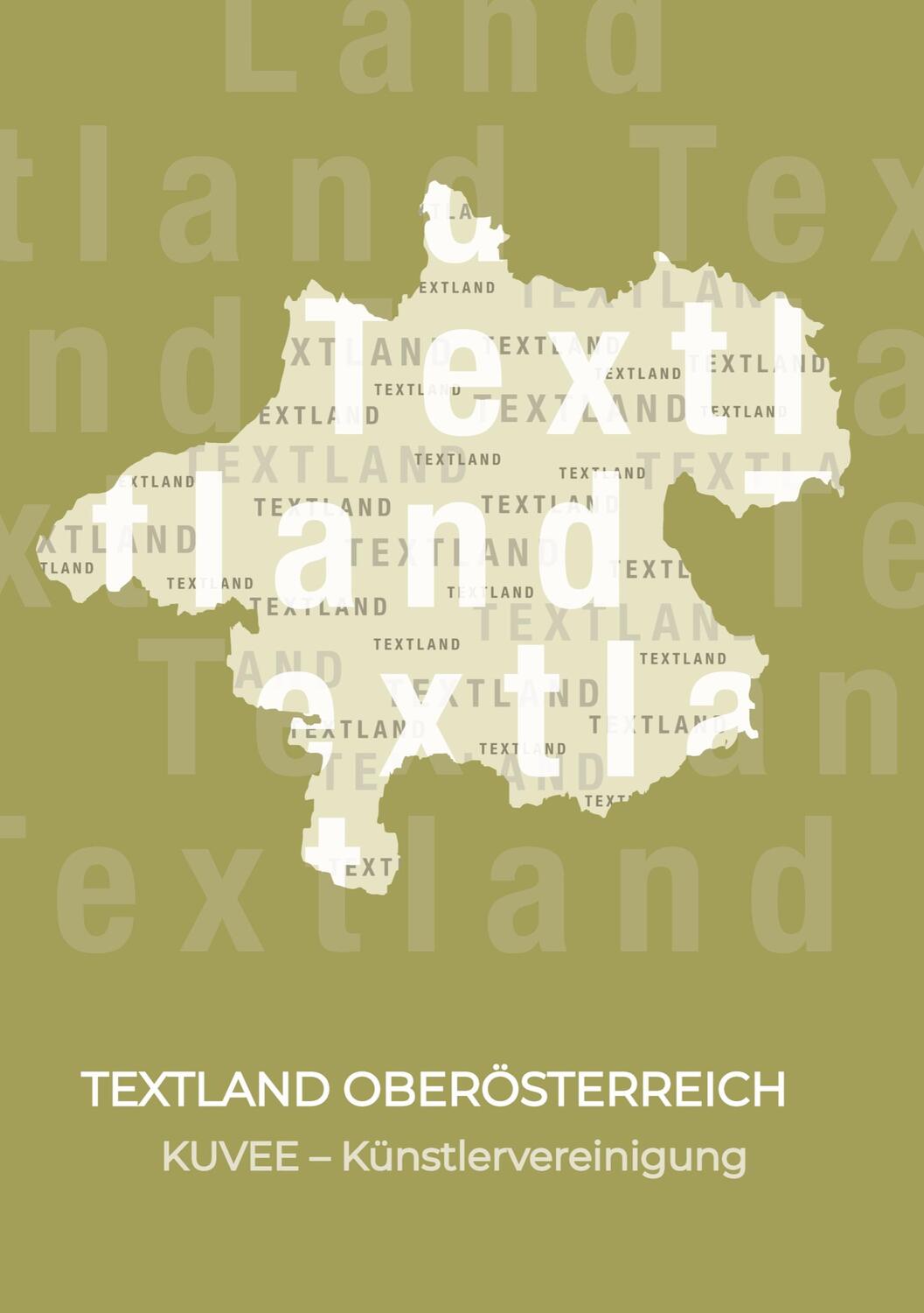 Cover: 9783347993044 | TEXTLAND OBERÖSTERREICH | KUvée | Buch | HC gerader Rücken kaschiert