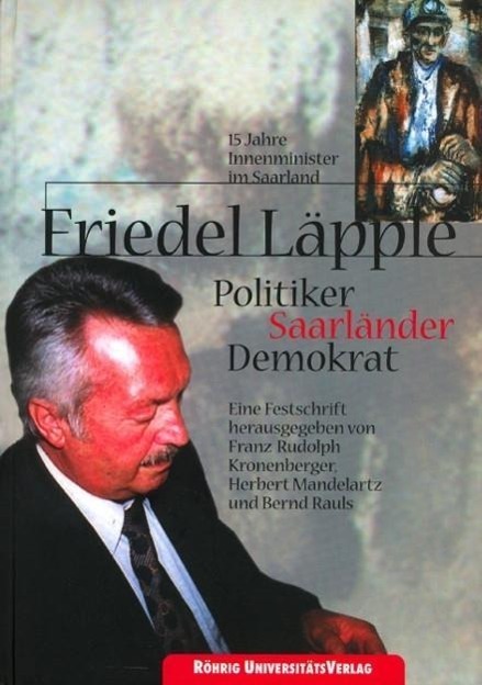 Cover: 9783861102298 | Friedel Läpple.Politiker, Saarländer, Demokrat | Franz R. Kronenberger