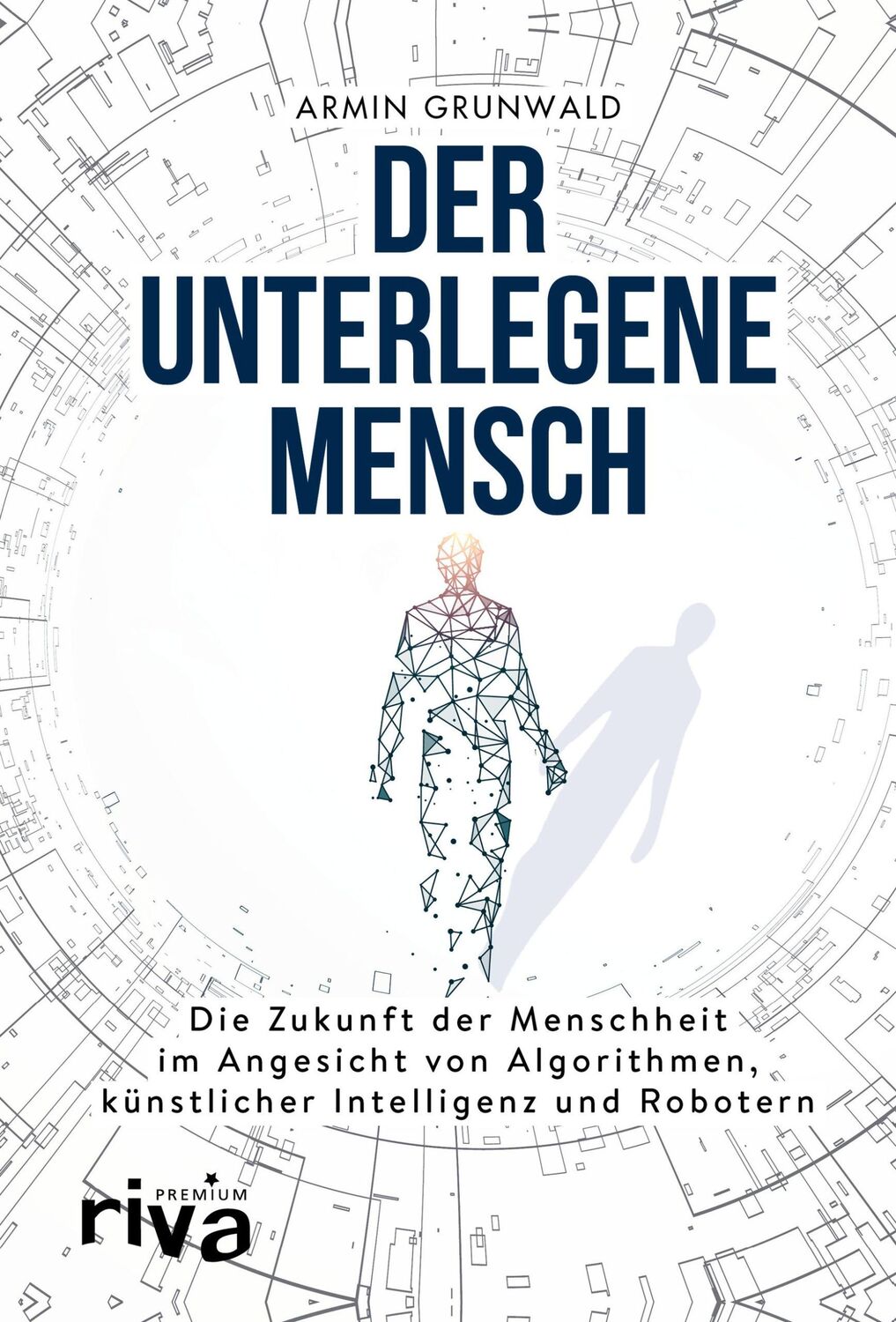 Cover: 9783742307187 | Der unterlegene Mensch | Armin Grunwald | Buch | 250 S. | Deutsch