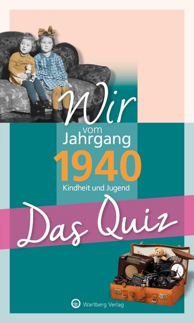 Cover: 9783831326945 | Wir vom Jahrgang 1940 - Das Quiz | Kindheit und Jugend | Blecher