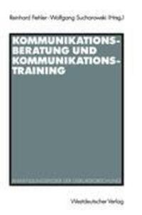 Cover: 9783531122441 | Kommunikationsberatung und Kommunikationstraining | Taschenbuch | 1992