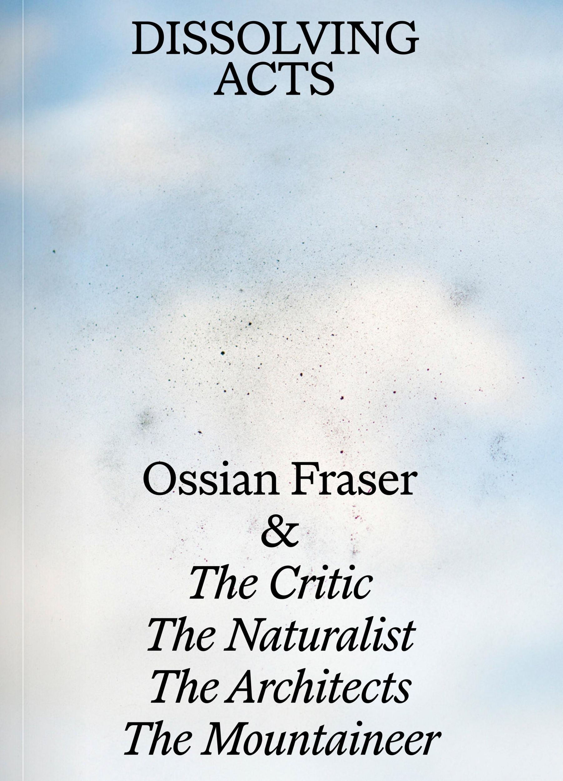 Cover: 9783969121481 | Ossian Fraser &amp; The Critic, The Naturalist, The Architects, The...