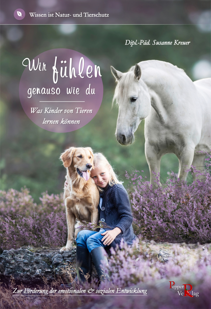 Cover: 9783946239062 | Wir fühlen genauso wie du: | Was Kinder von Tieren lernen können