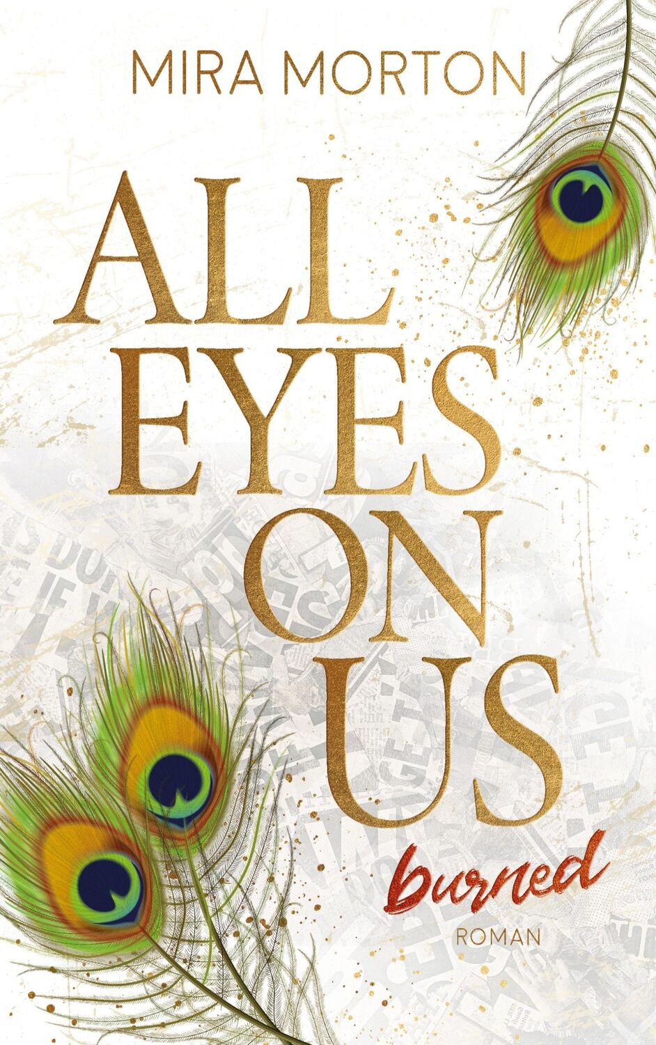 Cover: 9783903360341 | All eyes on us - Burned | Mira Morton | Taschenbuch | Paperback | 2024